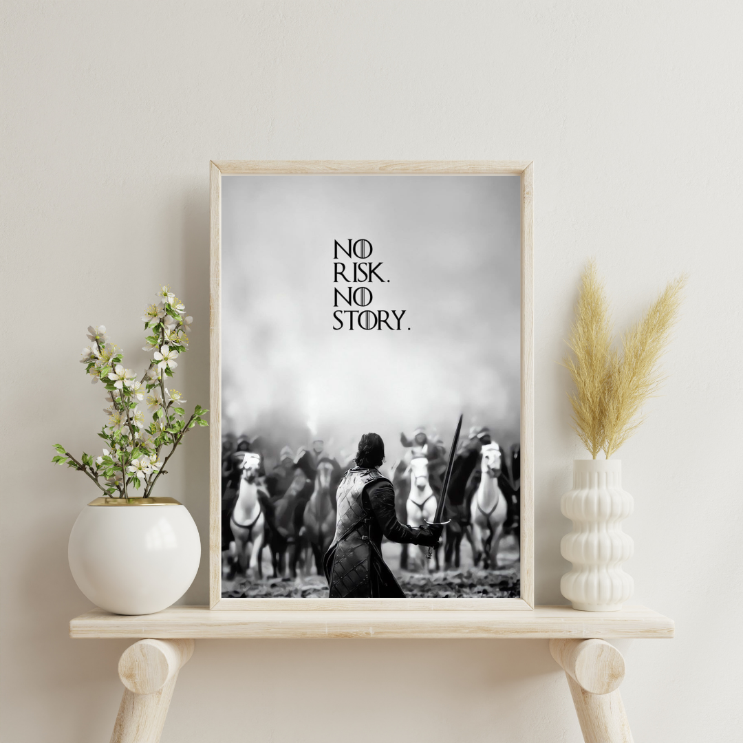 No Risk. No Story. – Courage & Leadership Framed Poster GOT