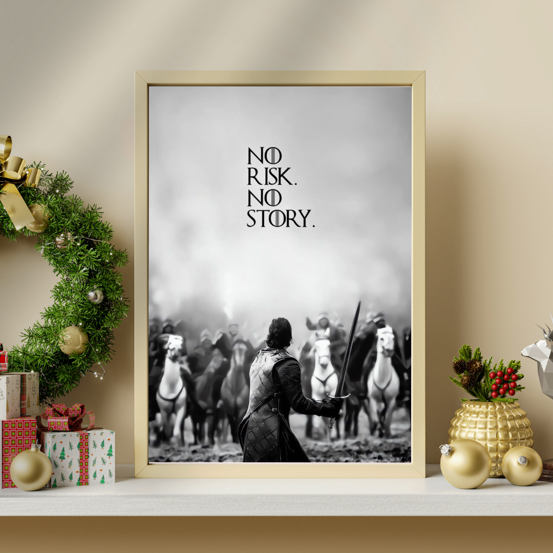 No Risk. No Story. – Courage & Leadership Framed Poster GOT
