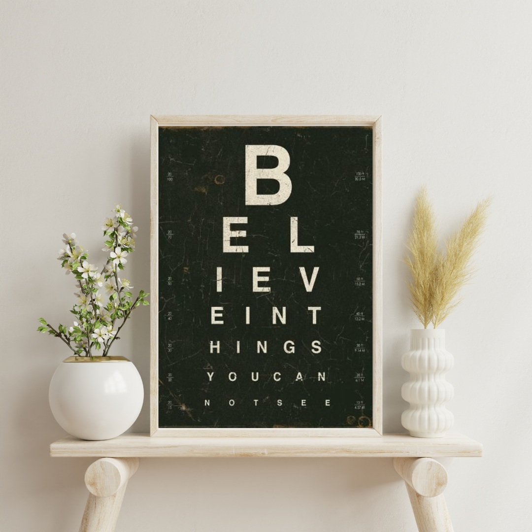 Believe in Things You Cannot See – Vintage Typography Framed Poster | Chilekotha