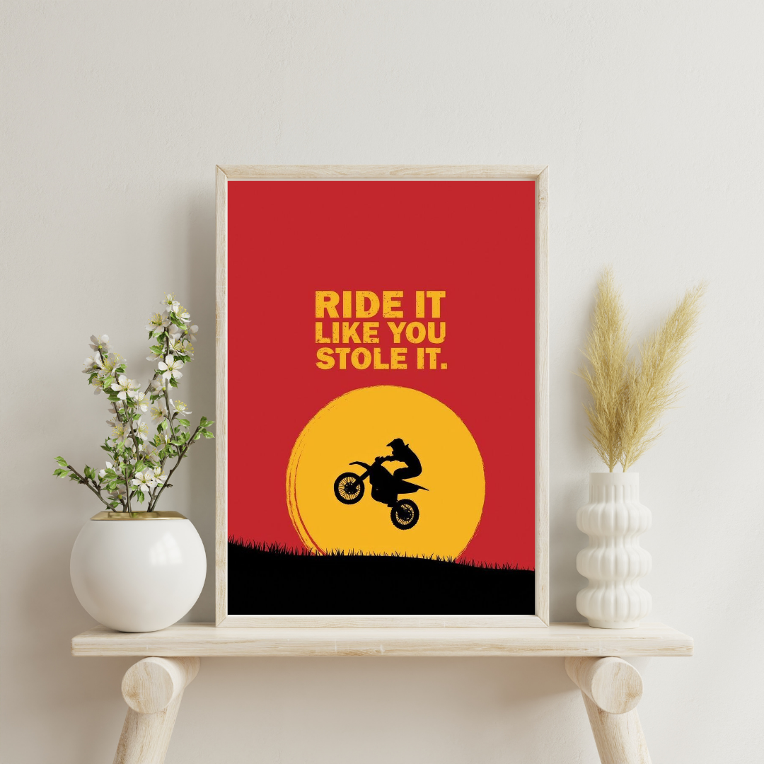 Ride It Like You Stole It – Bold Biker Quote Framed Poster | Chilekotha
