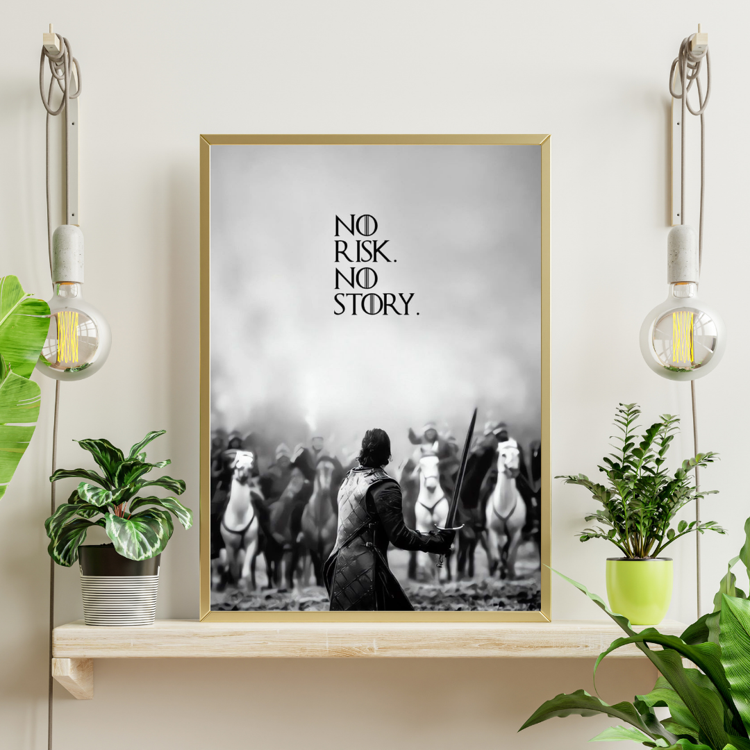 No Risk. No Story. – Courage & Leadership Framed Poster GOT